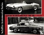 Schiffer Publishing, Ltd. - Mercedes-Benz 190SL 1955-1963
