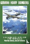 Dressel, Joachim, Griehl, Manfred - German Heavy Bombers