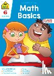Zone, School - School Zone Math Basics Grade 6 Workbook