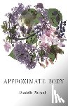 Pieratti, Danielle - Approximate Body