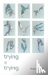 Malech, Dora - Trying x Trying