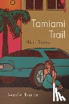Bannan, Jennifer - Tamiami Trail