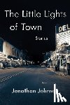 Johnson, Jonathan - The Little Lights of Town