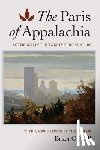 O'Neill, Brian - The Paris of Appalachia