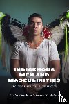  - Indigenous Men and Masculinities