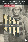 Patterson, Sean - Makhno and Memory