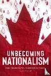 Vosters, Helene - Unbecoming Nationalism - From Commemoration to Redress in Canada