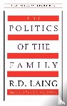 Laing, R D - Laing, R: Politics of the Family