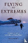 Prinet, Dominique - Flying to Extremes