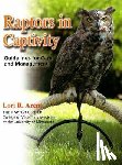 Arent, Lori R - Raptors in Captivity