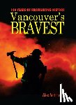 Alex Matches - Vancouvers Bravest