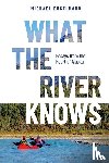 Engelhard, Michael - What the River Knows