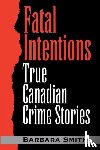 Smith, Barbara - Fatal Intentions