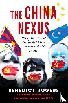 Rogers, Benedict, Alton, David, Law, Nathan - The China Nexus