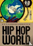 Higgins, Dalton - Hip Hop World