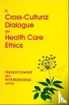  - A Cross-Cultural Dialogue on Health Care Ethics