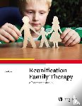 Faust, Jan - Reunification Family Therapy: A Treatment Manual