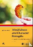 Niemiec, Ryan M. - Mindfulness and Character Strengths