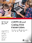  - COVID-19 and Coping With Future Crises