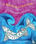 Dandurand, Joseph - A Magical Sturgeon