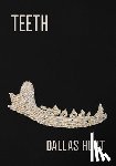 Hunt, Dallas - Teeth: Poems