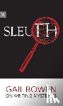 Bowen, Gail - Sleuth