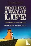 Knuttila, Murray - Eroding a Way of Life