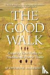 Anderson, Matthew R - The Good Walk