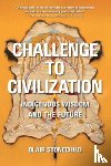 Stonechild, Blair A - Challenge to Civilization