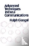 Glasgal, Ralph - Advanced Techniques in Data Communications