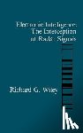 Wiley, Richard G. - Electronic Intelligence: The Interception of Radar Signals