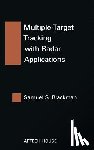 Blackman, Samuel S. - Multiple-Target Tracking with Radar Applications