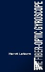 LeFevre, Herve C. - The Fiber-Optic Gyroscope