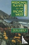 Moore, Michael - Medicinal Plants Of The Pacific West