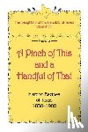 Daughters of Republic of Texas - A Pinch of This and a Handful of That, Historic Recipes of Texas 1830-1900