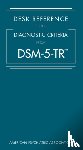 american psychiatric - Desk Reference to the Diagnostic Criteria From DSM-5-TR®