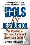 Schlossberg, Herbert - IDOLS FOR DESTRUCTION