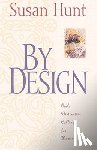 Hunt, Susan - Hunt, S: By Design
