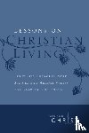 The Navigators - Lessons on Christian Living: Eight Life-Changing Bible Studies and Memory Verses for Growing Christians