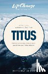 The Navigators - A Life-Changing Encounter with God's Word from the Book of Titus