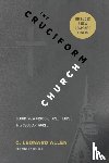 Allen, C Leonard - Cruciform Church, Revised and Expanded Edition