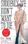 Mackin, Elton - Suddenly We Didn't Want to Die