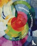  - Harmony and Dissonance: Orphism in Paris, 1910–1930