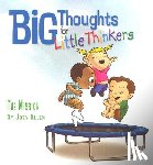 Allen, Joey - Big Thoughts for Little Thinkers: The Mission