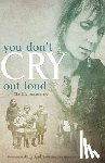 Isaacs, Lily - YOU DONT CRY OUT LOUD