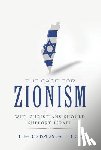 Ice, Thomas - The Case for Zionism: Why Christians Should Support Israel