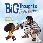 Allen, Joey - Big Thoughts for Little Thinkers: Heaven