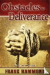 Hammond, Frank - Obstacles to Deliverance - Why Deliverance Sometimes Fails