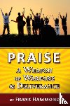 Hammond, Frank - Praise - A Weapon of Warfare and Deliverance