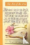 Hendrix, Lee - The Art of the Pen: Calligraphy from the Court of the Emperor Rudolf II